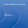 Jane M. Day - Plato_s Meno In Focus (Philosophers in Focus) (Retail)