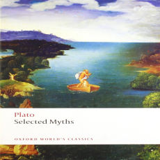 Plato - Selected Myths (Oxford, 2004) Plato - Selected Myths (Oxford, 2004)